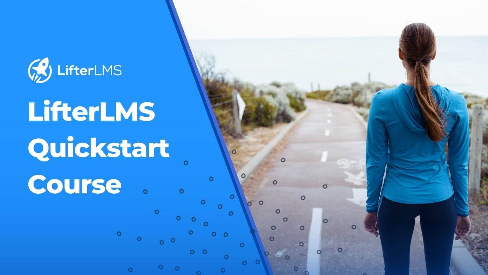 LifterLMS Quickstart Course post thumbnail image